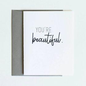 You're Beautiful Card