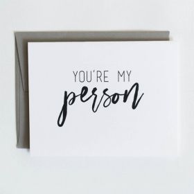 You're My Person Card