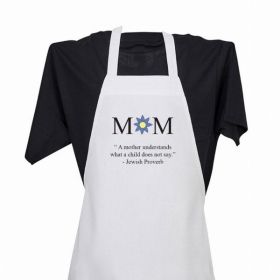 Apron Mom (Jewish Proverb)